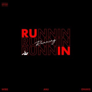 Runnin' (Explicit)
