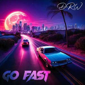 GO FAST