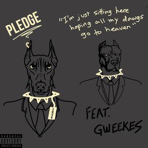 Pledge (feat. GWeekes) [Explicit]