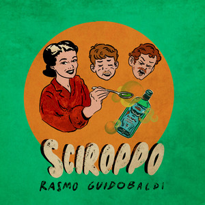 Rasmo - Sciroppo (feat. Guidobaldi)
