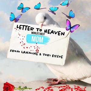 Letter To Heaven (feat. Tori Escoe) [Explicit]