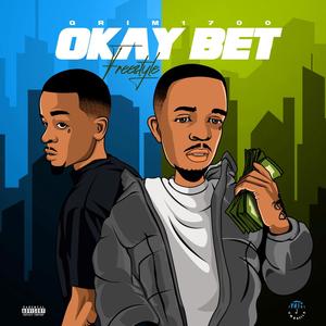 Okay Bet Freestyle (Explicit)