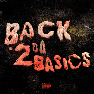 Back 2 Da Basics (Explicit)