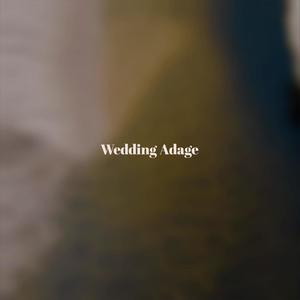 Wedding Adage