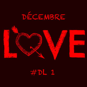 Decembre Love 1 #DL1