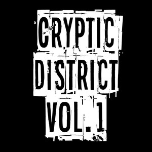 Cryptic District, Vol. 1 (Explicit)