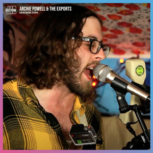 Jam in the Van - Archie Powell & The Exports (Live Session, Austin, TX, 2014) [Explicit]