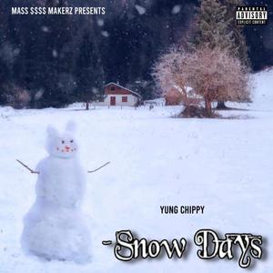 Snow Days (Explicit)