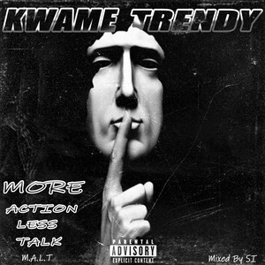 More Action Less Talk (m.a.l.t) (Explicit)