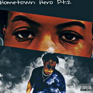 Hometown Hero Pt. 2 (Explicit)