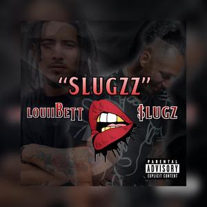 SLUGZZ (feat. $lugz) [Explicit]