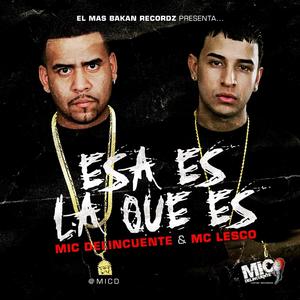 Esa Es la Que Es (feat. Mc Lesco) [Explicit]