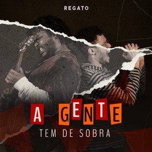 A Gente Tem de Sobra