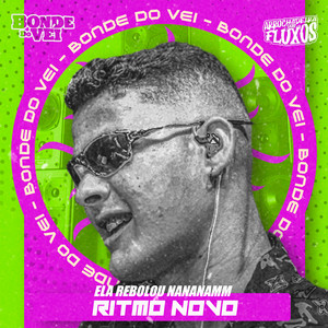 Ela Rebolou Nananamm (Ritmo Novo) (Explicit)