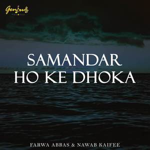 Samandar Ho Ke Dhoka