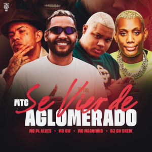 MTG - SE VIER DO AGLOMERADO (Explicit)