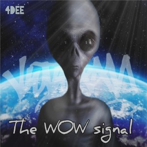 4Dee - The Wow Signal (Explicit)