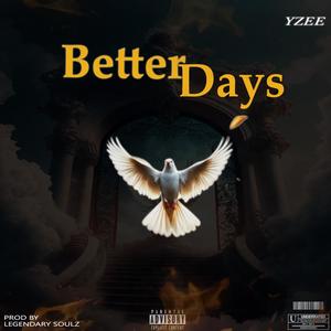 Better days