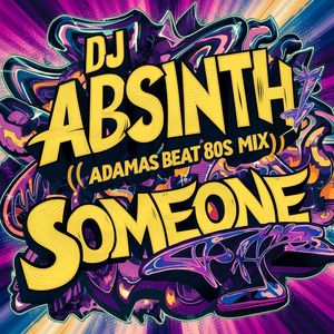 Someone (Adamas Beat 80s Mix)