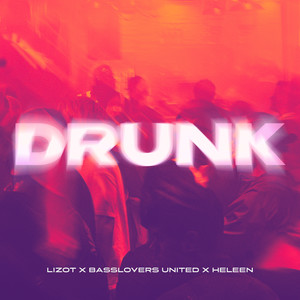 LIZOT - Drunk