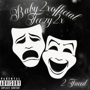 2 Faced (feat. Teezy2x) [Explicit]