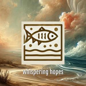 whispering hopes (feat. SOULFLVR & TASTEFUL THICKNESS)