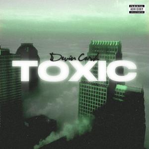 Toxic (Explicit)