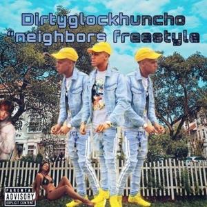 Neighbors Freestyle (Explicit)