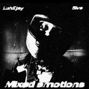 Mixed Emotions (feat. 5ive) [Explicit]