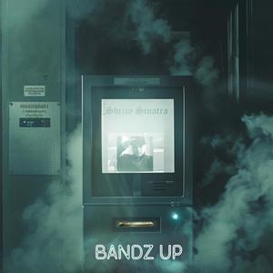 Bandz Up (Explicit)