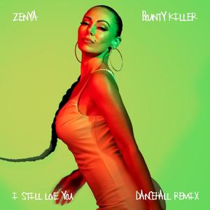 I Still Love You (feat. Bounty Killer) (Dancehall Remix)