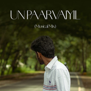 Un Paarvaiyil (Musical Mix)