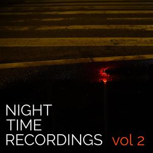 Night Time Recordings vol 2