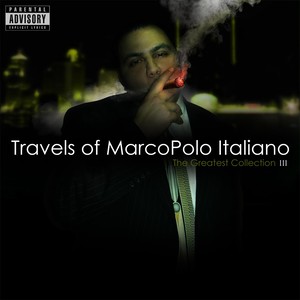 Travels of Marcopolo Italiano: The Greatest Collection, Vol. 3 (Explicit)