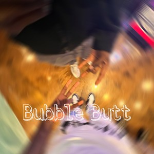 Bubble Butt (Explicit)