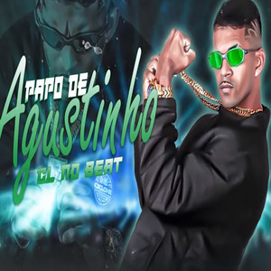 Papo de Agustinho (Explicit)