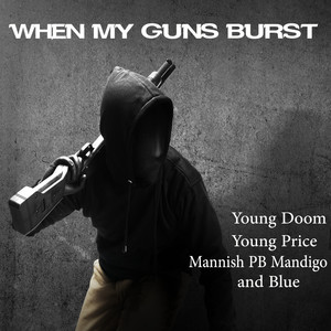 When My Guns Bust (Explicit)