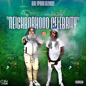 Neighborhood Celeberty (feat. SG Batman) [Explicit]