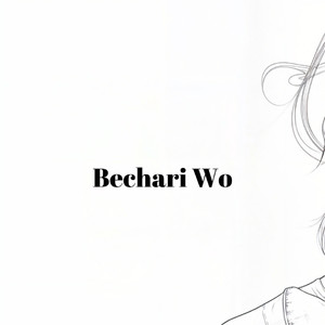 Bechari Wo