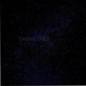 taking over (Explicit)