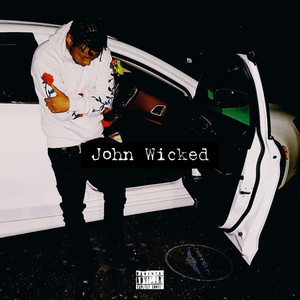 John Wicked (Explicit)