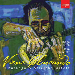 Viene Clareando (Charango & Streichquartett)