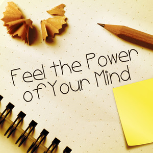 Feel the Power of Your Mind – Relaxing Music for Exam Study, The Best Study Music for Brain Stimulat