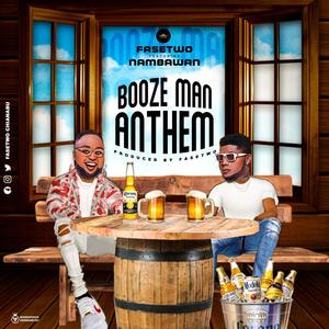 Booze Man Anthem (feat. Nambawan) (Explicit)