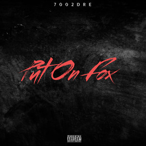 Put on Fox (Explicit)