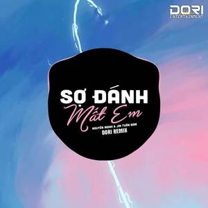 Sợ Đánh Mất Em (DORI Remix) - Lời Hứa Chỉ Là Lời Hứa Thôi Remix