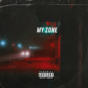 My Zone (Explicit)