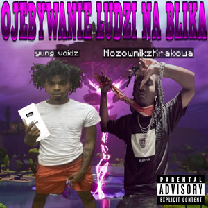 OJEBYWANIE LUDZI NA BLIKA (Explicit)