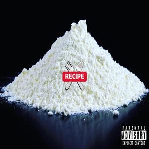 Recipe (feat. Gumby Dionysus & Cohiba Season) [Explicit]