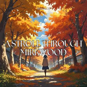 A stroll through mirkwood